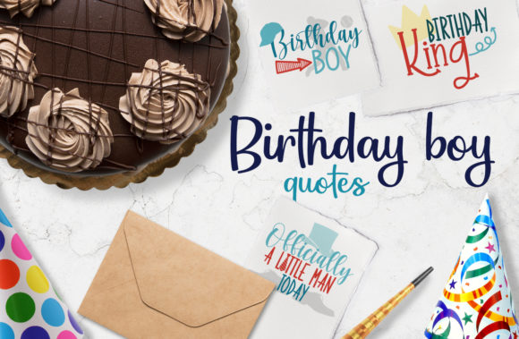 Birthday Boy Quotes: A Versatile Graphic Design Asset for Crafts