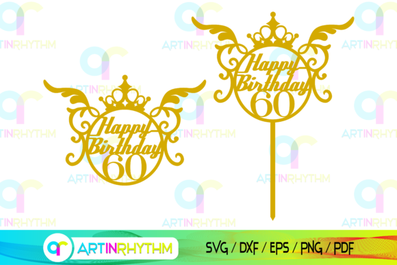 Happy 60th Birthday Cake Topper SVG: A Vibrant Graphic for Crafts & Graphics
