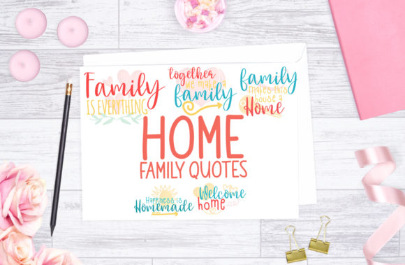 Home, Family Quotes Graphic Design Asset Review for Crafts