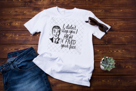 I Didn t Slap You I HIGH FIVED Your Face Embroidery Design Review