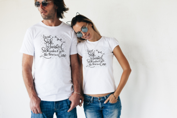 I'm Not Sick, I'm Twisted: A Bold SVG Graphic for Crafts and Creative Marketing