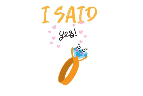 I Said Yes - Engagement Ring SVG Graphic for Creative Sellers