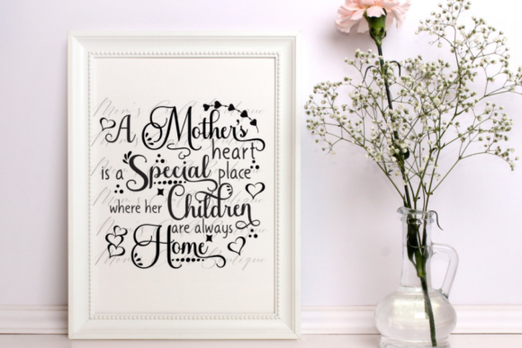 Mother's Heart is a Special Place SVG
