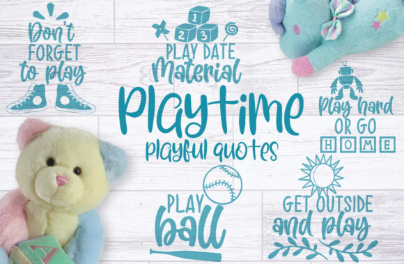 Playtime Quotes Graphics: A Playful Design Asset for Creative Blogs and Crafts
