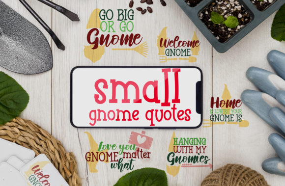 Small Gnome Quotes: A Graphic Design Asset for Crafts and Content Creators