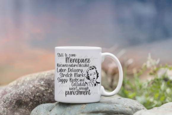 Still to Come Menopause-punishment SVG: A Bold Graphic Design Asset for Crafts